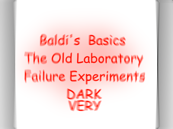 Baldi's Basics The Old Laboratory Dark Image