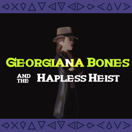 Georgiana Bones and the Hapless Heist Image