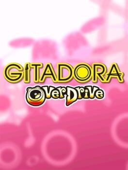 Games like Gitadora OverDrive