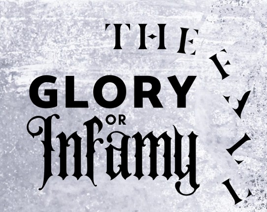Glory or Infamy | The Fall Image