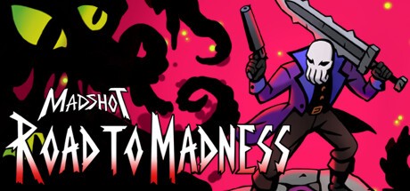 Games like Madshot: Road to Madness