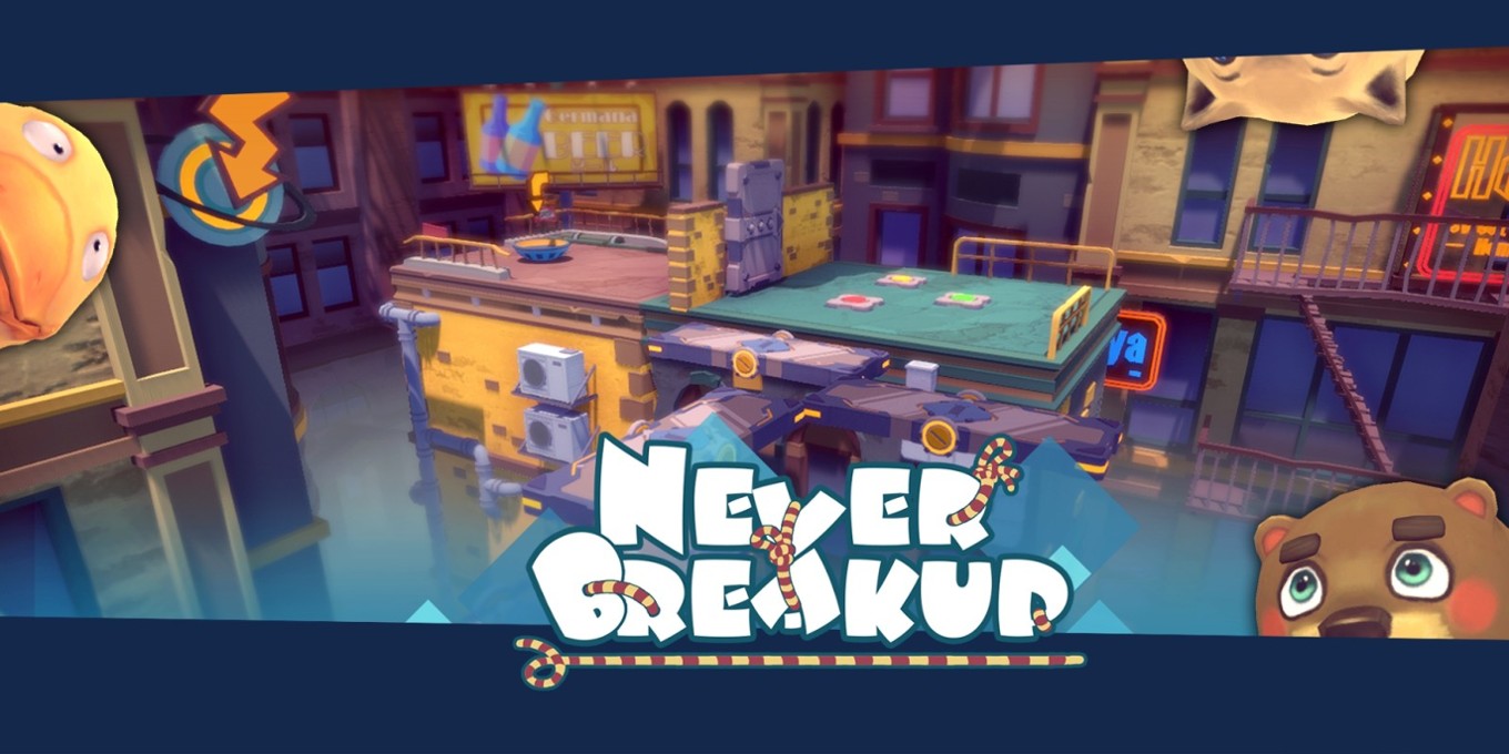 Games like Never BreakUp