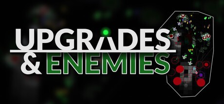 Games like UPGRADES & ENEMIES