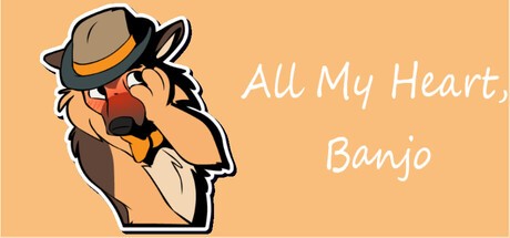 Games like All My Heart, Banjo