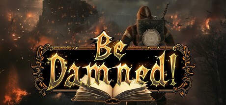 Games like Be Damned!