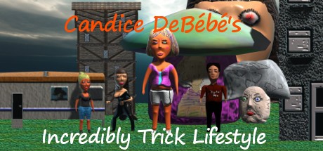 Games like Candice DeBébé's Incredibly Trick Lifestyle