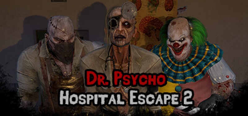 Dr. Psycho: Hospital Escape 2 Game Cover