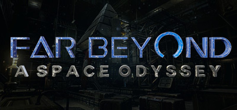 Far Beyond: A space odyssey VR Game Cover