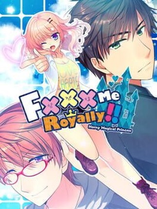 Fxxx Me Royally!! Horny Magical Princess Game Cover