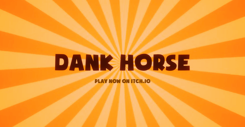 Games like Dank Horse
