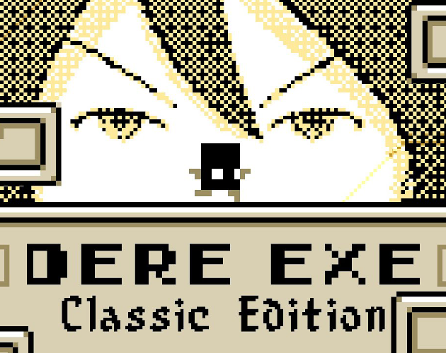 Games like DERE EXE: Classic Edition