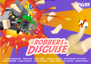 Robbers In Disguise Image