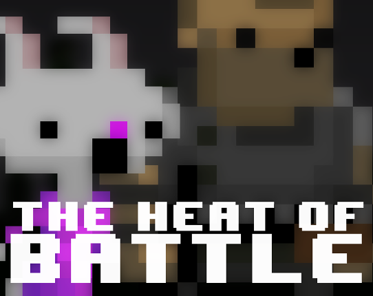 The Heat Of Battle Image