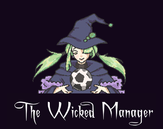 The Wicked Manager Game Cover