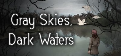 Gray Skies, Dark Waters Image