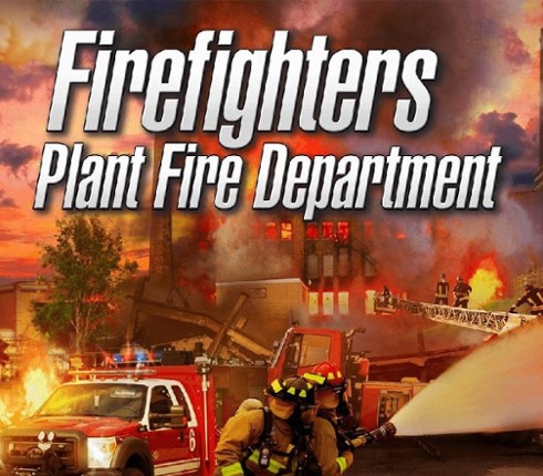 Plant Fire Department: The Simulation Image