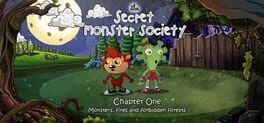 Games like The Secret Monster Society: Chapter 1 - Monsters, Fires and Forbidden Forests