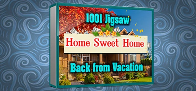 1001 Jigsaw. Home Sweet Home. Back from Vacation Image