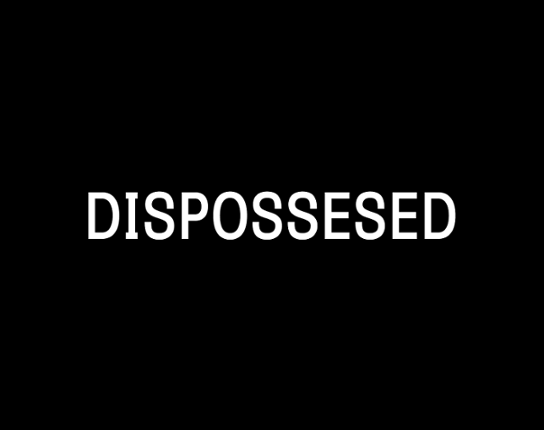 Dispossessed Game Cover