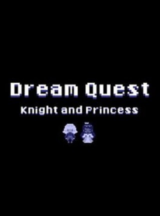 Dream Quest: Knight and Princess Image