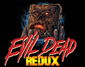 Evil Dead Redux Image