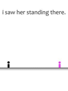 Games like I Saw Her Standing There