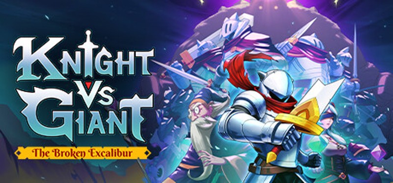 Knight vs Giant: The Broken Excalibur Image