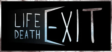 Games like Life Death Exit