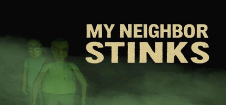 Games like My neighbor stinks