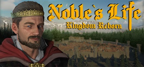 Games like Noble's Life: Kingdom Reborn