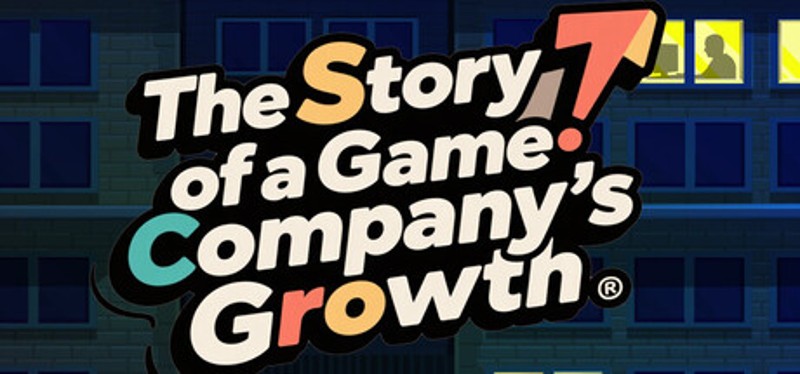 The Story Of A Game Company's Growth Image