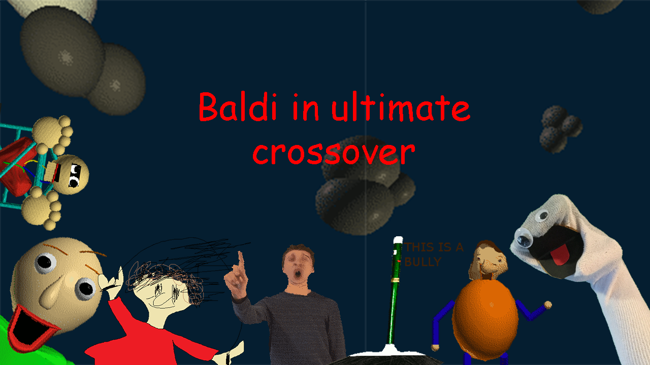 Games like Baldi in ultimate crossover (Baldi basic custom game)