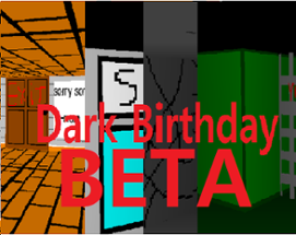 Dark Birthday Beta Image