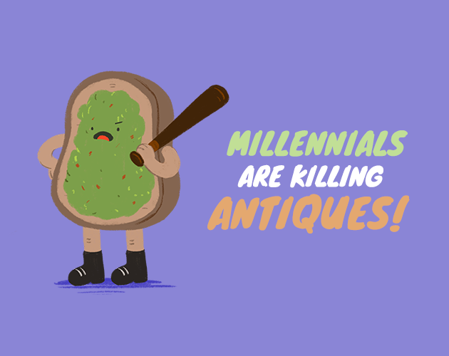 Games like Millennials Are Killing Antiques!