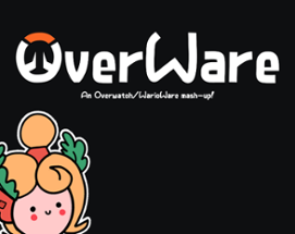 OverWare - An Overwatch Fangame! [GAME JAM] Image