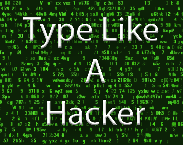 Games like Type Like A Hacker