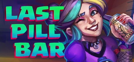 Games like [Bober Bros] Last Pill Bar