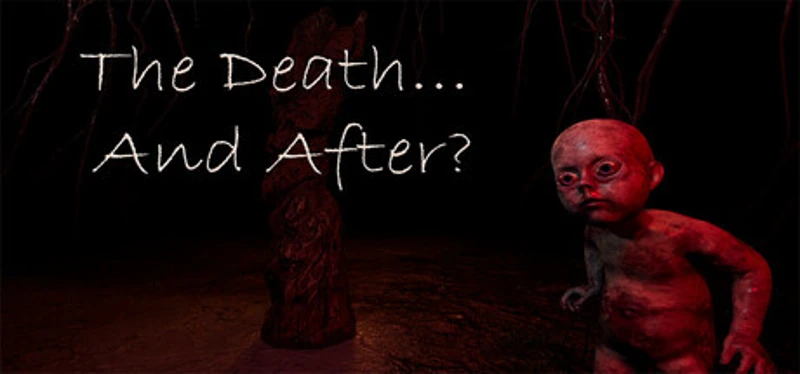 The Death... And After? Image