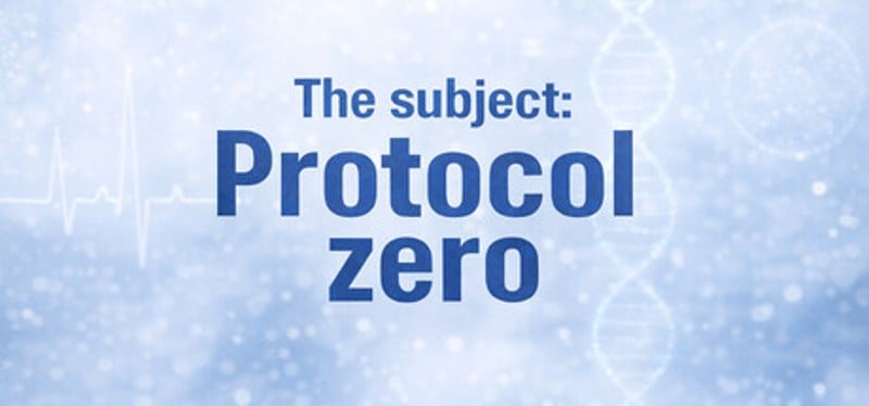 The subject: Protocol zero Image