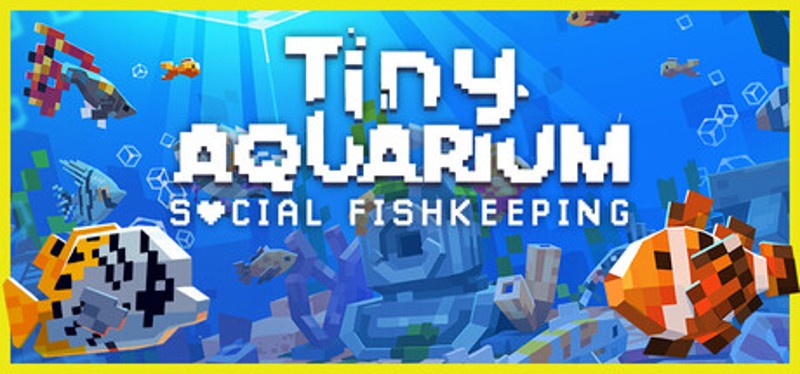Tiny Aquarium: Social Fishkeeping Image