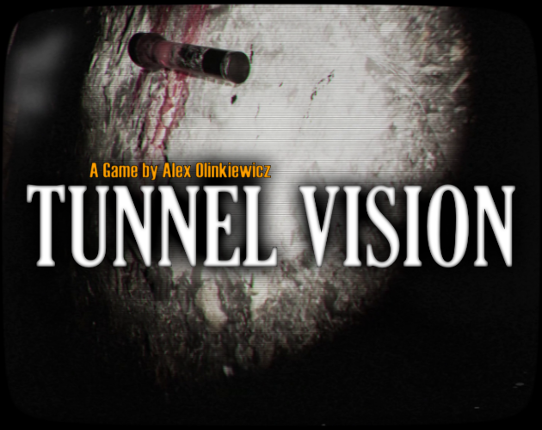 Tunnel Vision Image