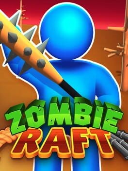 Games like Zombie Raft