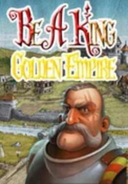 Games like Be a King: Golden Empire