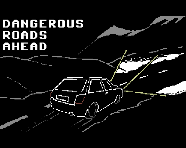 Games like Dangerous Roads Ahead