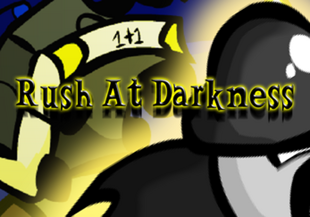 Rush At Darkness screenshot