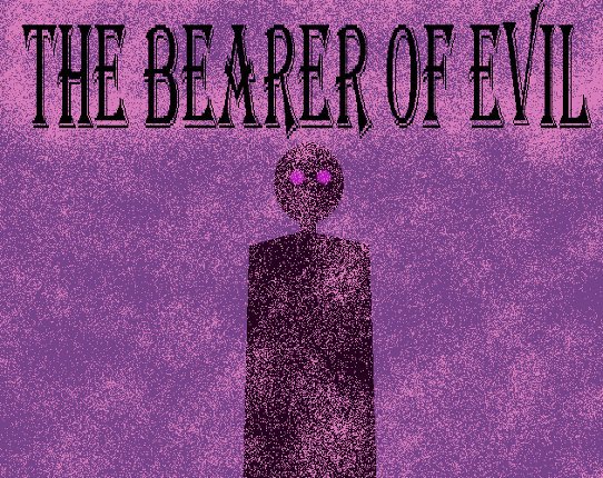 The Bearer of Evil Image