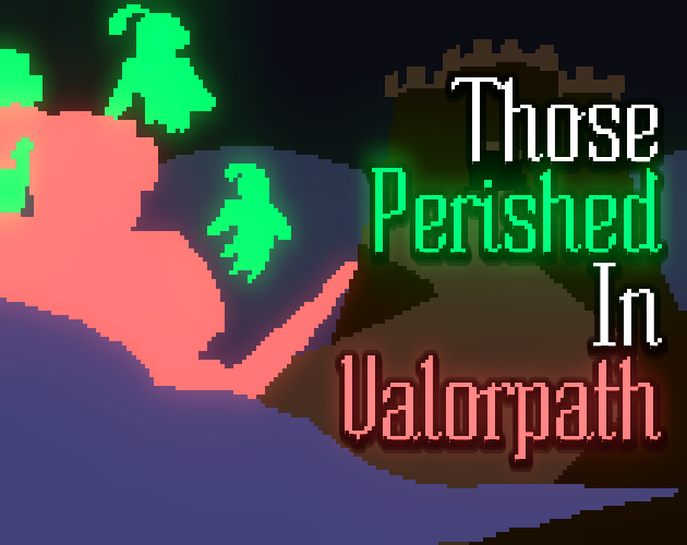 Games like Those Perished in Valorpath