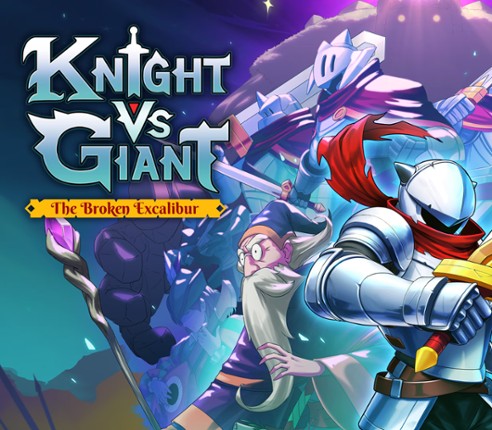 Knight vs Giant: The Broken Excalibur Image