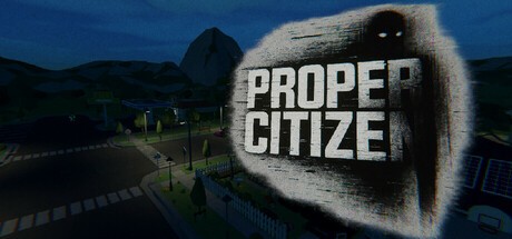 Games like Proper Citizen