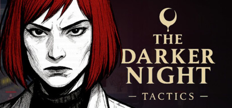 The Darker Night - Tactics Image